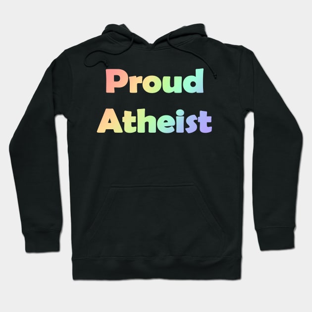 PROUD ATHEIST Hoodie by Lin Watchorn 